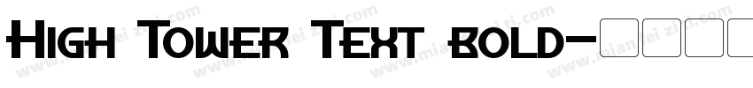 High Tower Text bold字体转换